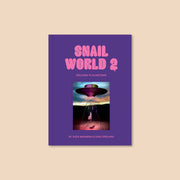 Snail World 2: Welcome to Slimetown Coffee Table Book