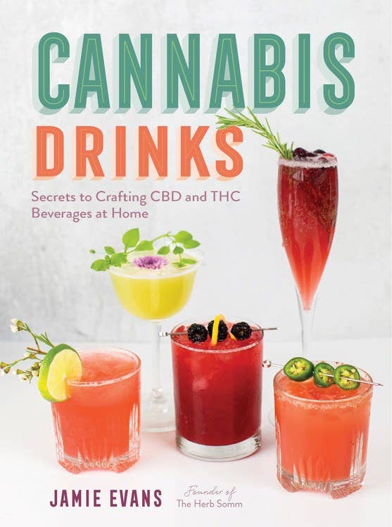 Cannabis Drinks: Secrets to Crafting CBD and THC Beverages