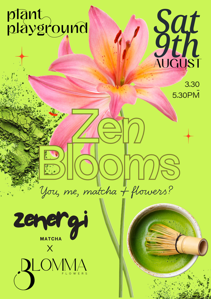 Sat 9th Aug Zen Blooms Matcha x Flower workshop at Plant Playground in Osborne Park