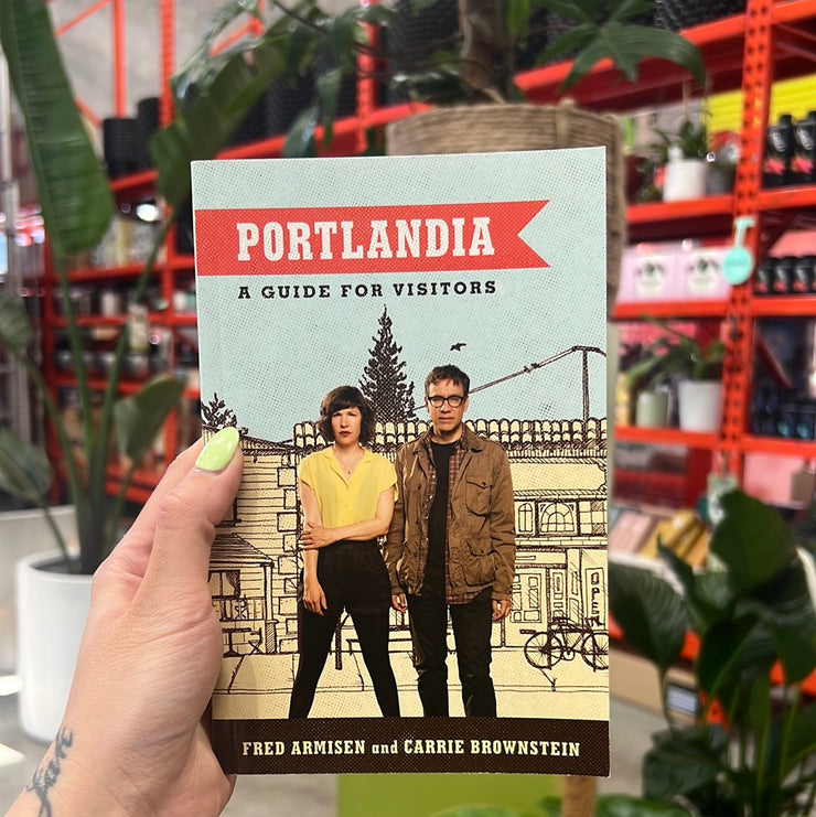 Portlandia: A Guide for Visitors