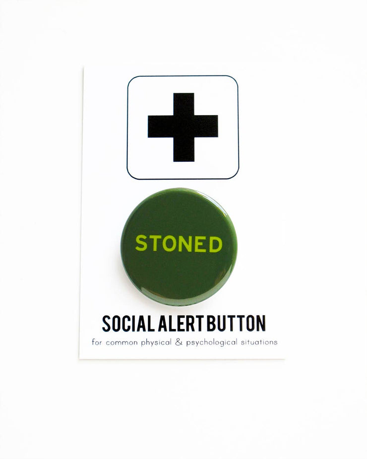 STONED pinback button