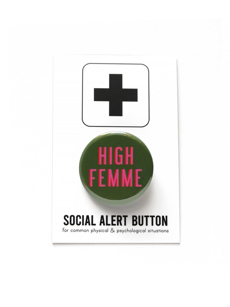 HIGH FEMME  pinback button badge