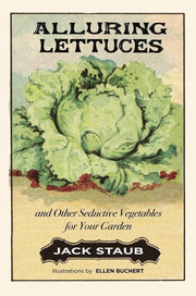 Alluring Lettuces: Seductive Vegetables for Your Garden