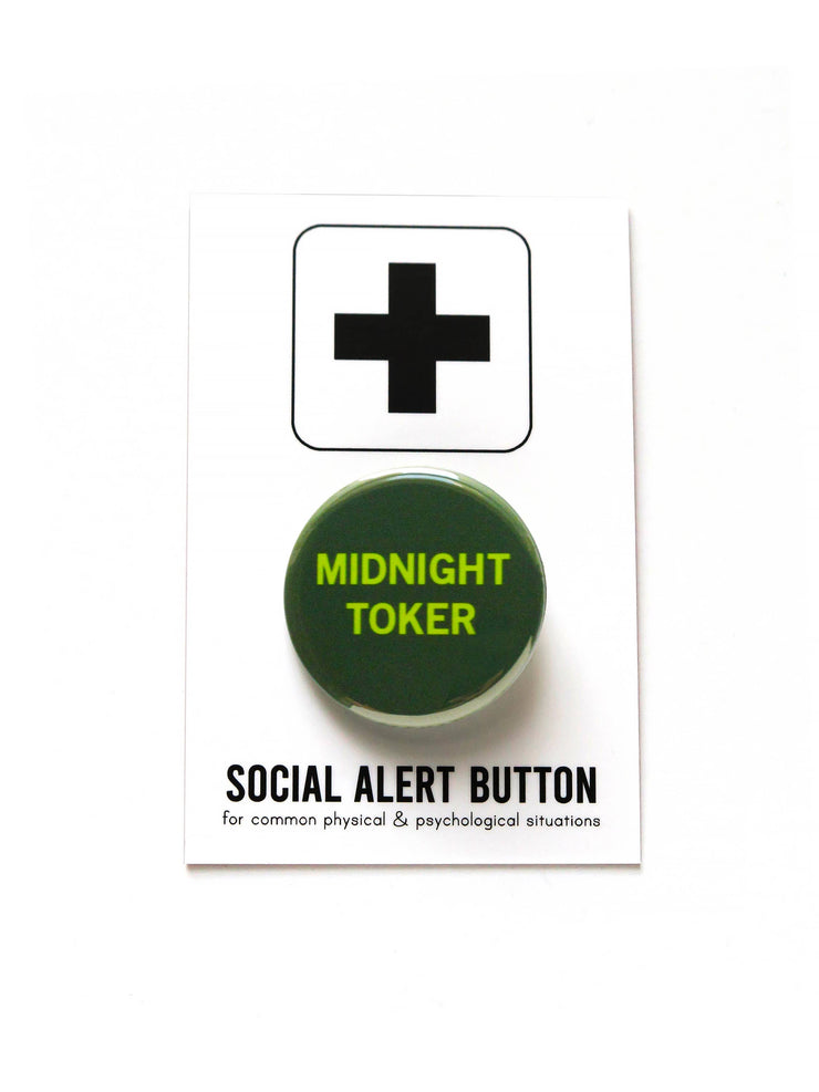 MIDNIGHT TOKER cannabis pinback button