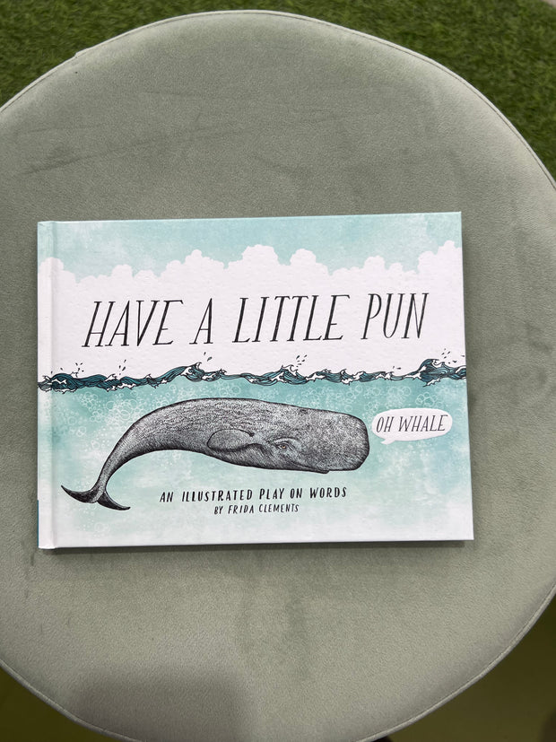 Have a Little Pun: An Illustrated Play on Words