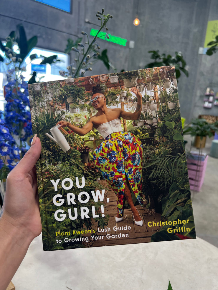 You Grow, Gurl! Plant Kween&