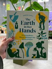 Earth in Her Hands: Women Working in the World of Plants