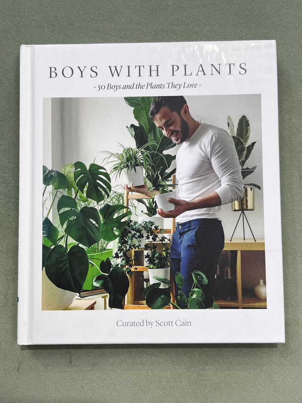 Boys with Plants: 50 Boys and the Plants They Love